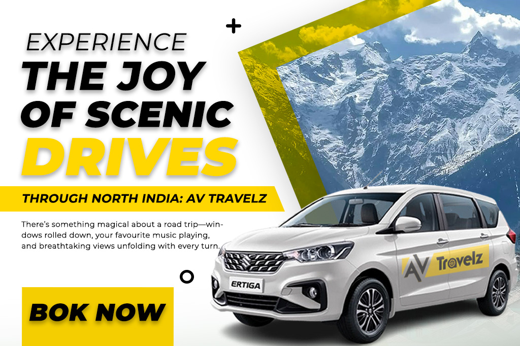 Experience the Joy of Scenic Drives Through North India